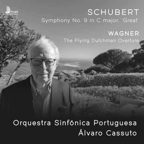Schubert/ Wagner/ Orquestra Sinfonica Portuguesa - Wagner: The Flying Dutchman Overture; Schubert: Symphony No. 9 in C major, "Great"