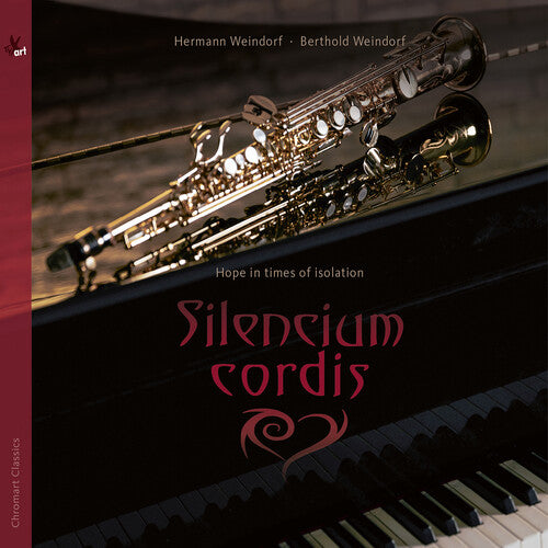 Berthold Weindorf & Hermann - Silencium Cordis - Hope in Times of Isolation