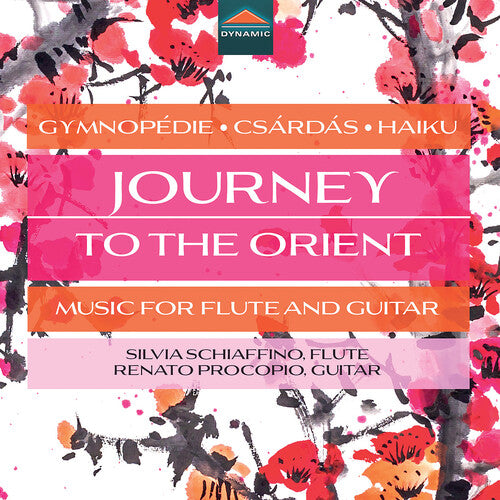 Bartok/ Chopin/ Schiaffino/ Procopio - Journey to the Orient - Music for Flute & Guitar