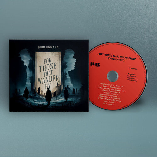 John Howard - For Those That Wander by