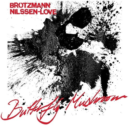 Peter Brotzmann / Paal Nilssen-Love - Butterfly Mushroom