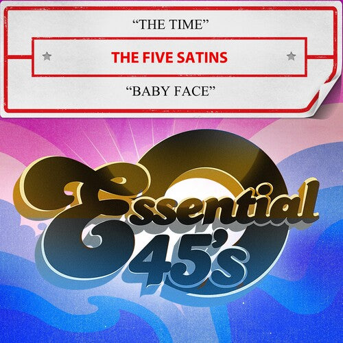 The Five Satins - The Time / Baby Face (Digital 45)