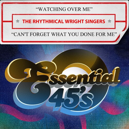 The Rhythmical Wright Singers - Watching Over Me / Can't Forget What You Done For Me (Digital 45)