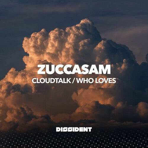 Zuccasam - Cloudtalk / Who Loves