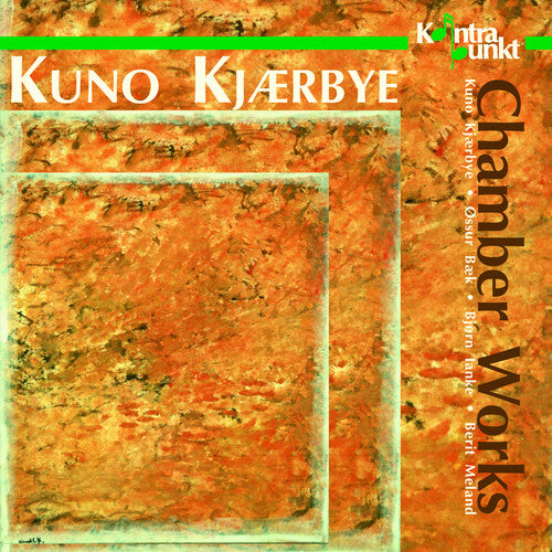 Kuno Kjaerbye - Chamber Works