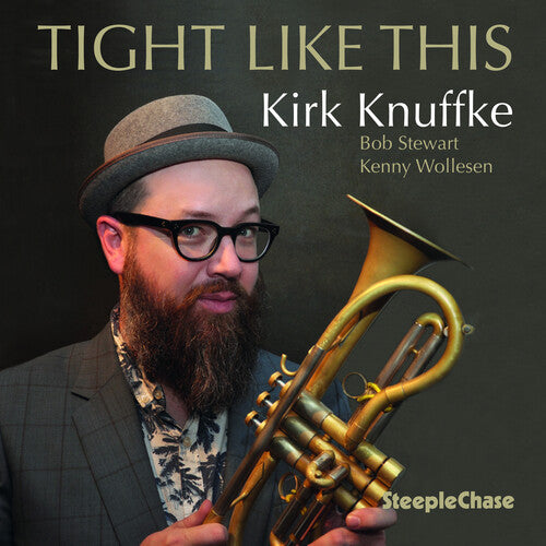 Kirk Knuffke - Tight Like This