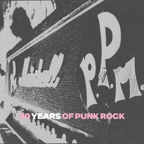 P.p.m. - 30 Years Of Punk Rock