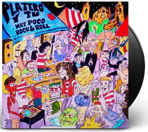 Platero y T - Hay Poco Rock N Roll