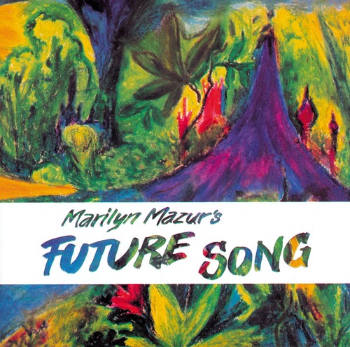 Marilyn Mazur - Future Song