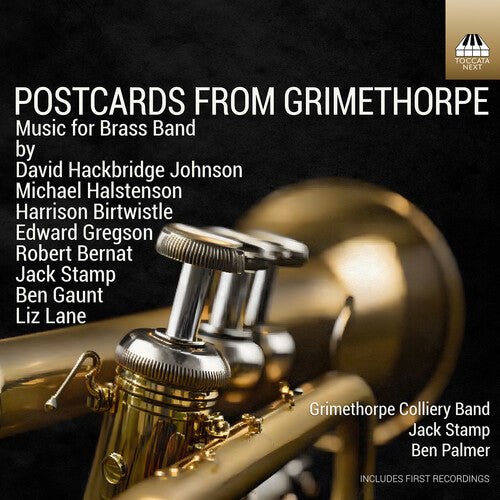 Bernat/ Birtwistle/ Grimethorpe Colliery Band - Postcards from Grimethorpe - Music for Brass Band