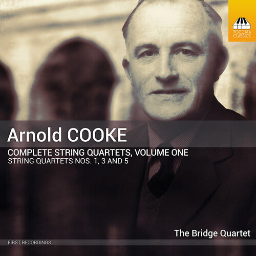 Cooke/ Bridge Quartet - Complete String Quartets Vol. 1
