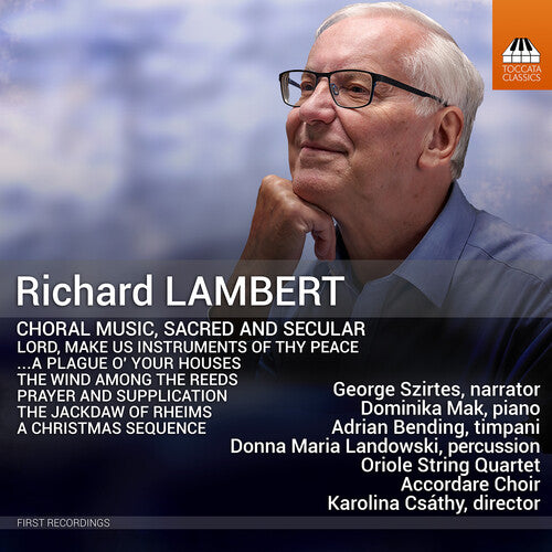 Lambert/ Landowski/ Szirtes - Choral Music Sacred & Secular
