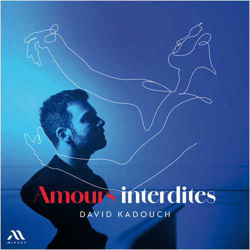 David Kadouch - Amours Interdites