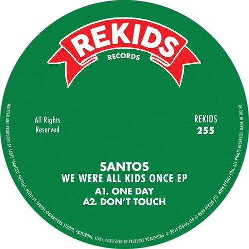 Santos - We Were All Kids Once