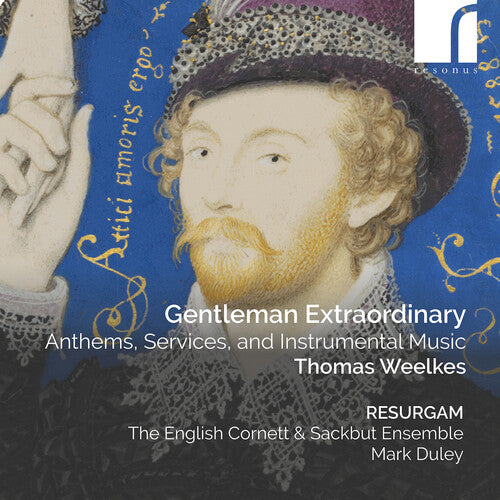 Weelkes/ English Cornett & Sackbut Ensemble - Gentleman Extraordinary