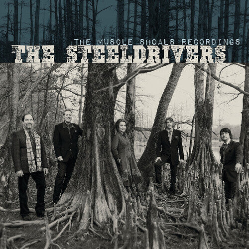 SteelDrivers - The Muscle Shoals Recordings