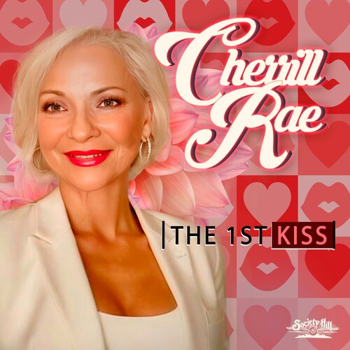 Cherrill Rae - The 1st Kiss