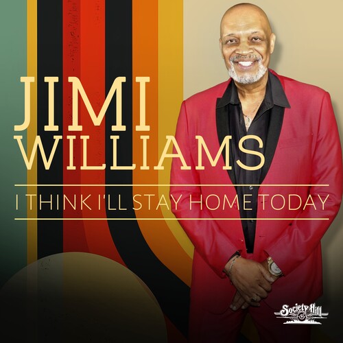 Jimi Williams - I Think I'll Stay Home Today