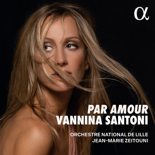 Alfano/ Catalini/ Orchestre National De Lille - Par amour