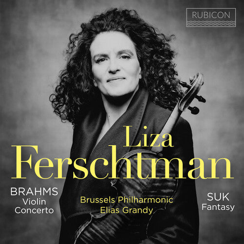 Liza Ferschtman - Brahms: Violin Concerto; Suk: Fantasy
