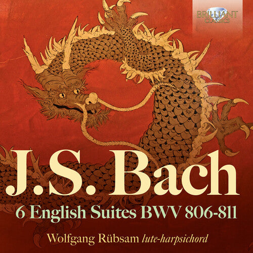 Wolfgang Rubsam - J.S. Bach: 6 English Suites, BWV 806-811