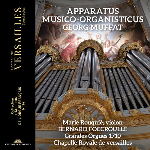 Bernard Foccroulle - Muffat: Apparatus Musico -Organisticus