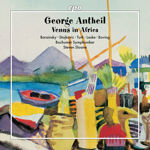 Antheil/ Boving/ Bochumer Symphoniker - Antheil: Venus in Africa
