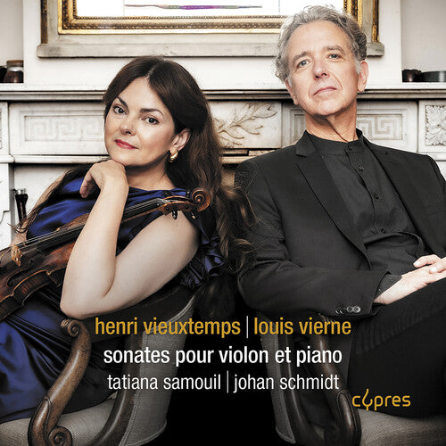 Tatiana Samouil - Vieuxtemps & Vierne: Sonates pour violon et piano