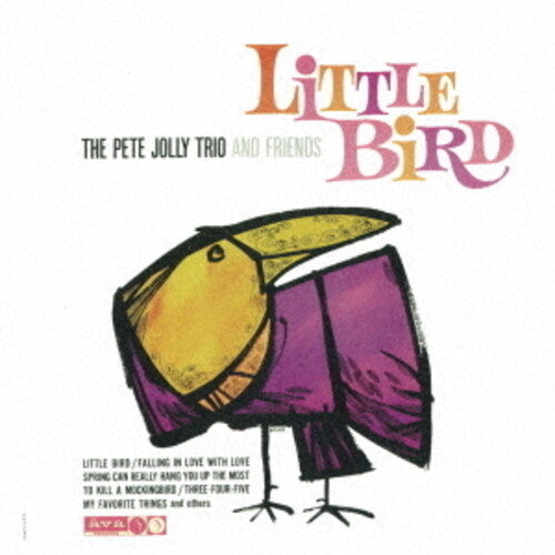 Pete Jolly Trio & Friends - Little Bird