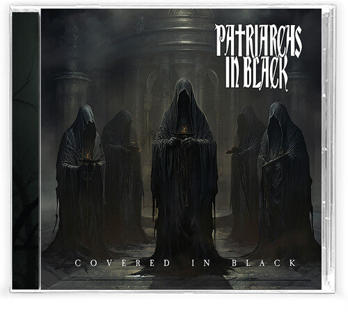 Patriarchs in Black - Covered in Black
