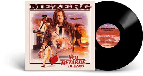 Mezerg - Mezerg - Vol Retardé DE 42 MN