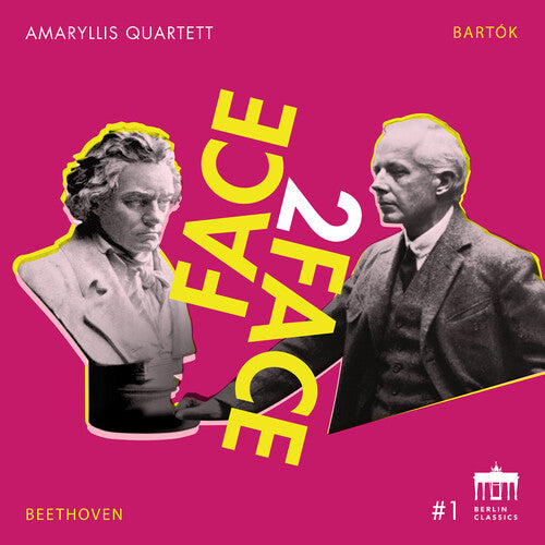 Bartok/ L.V. Beethoven / Amaryllis Quartett - Bartok & Beethoven: Face2Face