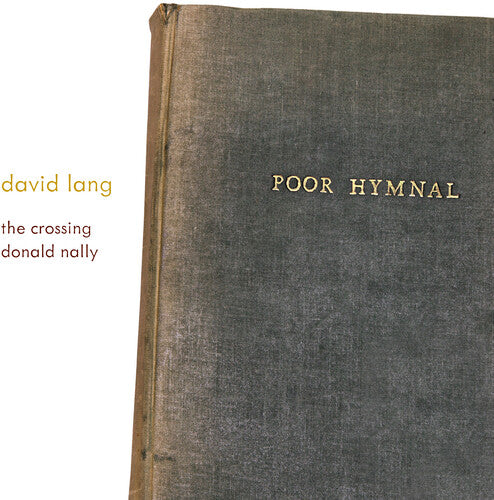Lang/ Crossing - David Lang: poor hymnal