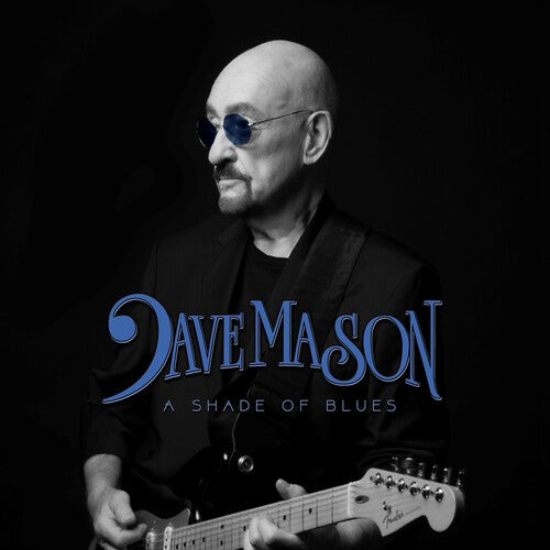 Dave Mason - A Shade of Blues