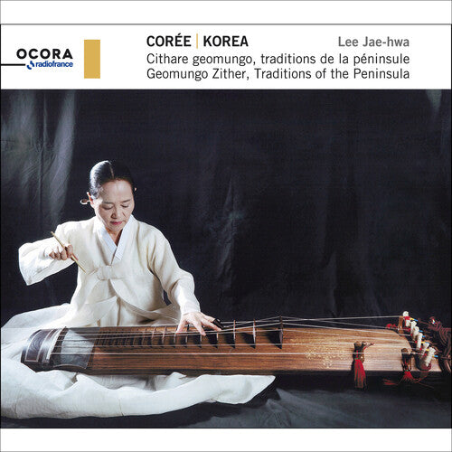 Lee Hwa-Jae / Jung Hwa-Young - Korea - Geomungo Zither, Traditions of the Peninsula