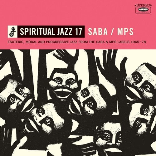 Various Artists - Spiritual Jazz 17: SABA/MPS - Esoteric, Modal And Progressive Jazz From The Saba And MPS Labels 1965-78