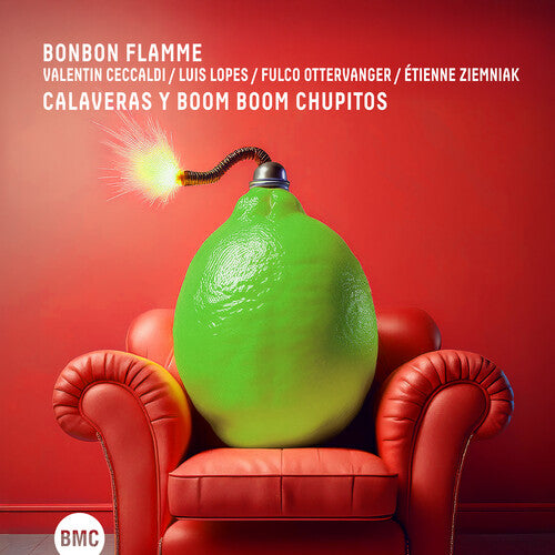 Bonbon Flamme/ Valentin Ceccaldi - Calaveras Y Boom Boom Chupitos