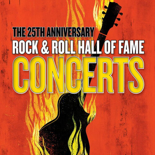 25th Anniversary Rock & Roll Hall of Fame/ Var - The 25th Anniversary Rock & Roll Hall Of Fame Concerts (Various Artists)