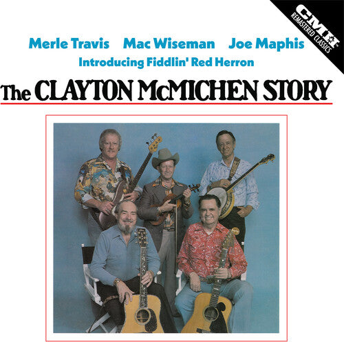 Merle Travis / Mac Wiseman / Joe Maphis - Clayton Mcmichen Story