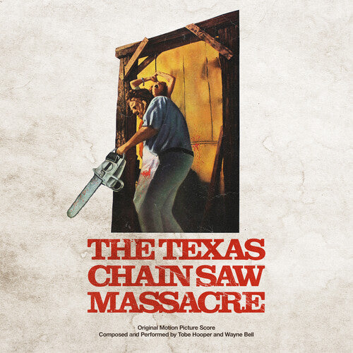 Tobe Hooper / Wayne Bell - The Texas Chainsaw Massacre 1974 (Original Soundtrack)