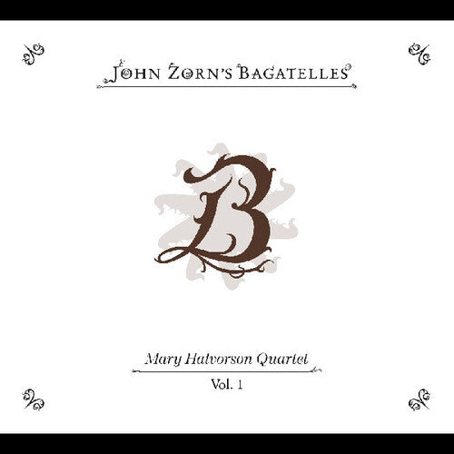 Mary Halvorson - The Bagatelles Vol. 1