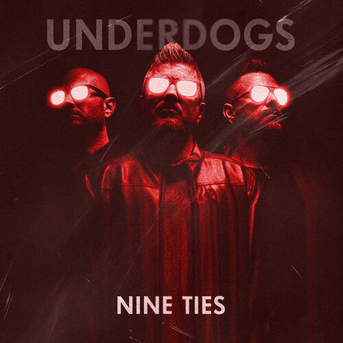 The Underdogs - Nine Ties - Red & Black Marble Colored Vinyl