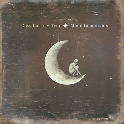 Russ Lossing Trio - Moon Inhabitants