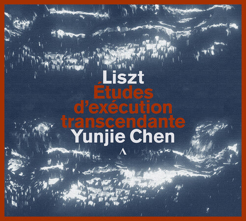Liszt/ Chopin/ Chen - Liszt: etudes d'execution transcendante
