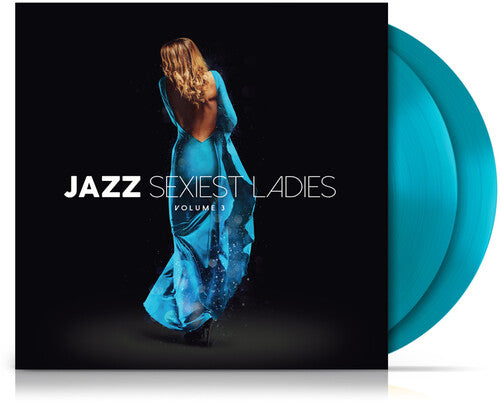 Jazz Sexiest Ladies Volume 3/ Various - Blue - Jazz Sexiest Ladies Volume 3 / Various - Ltd Blue Vinyl