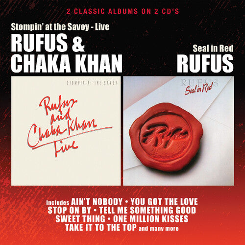 Chaka Khan / Rufus - Stompin' At The Savoy / Seal In Red