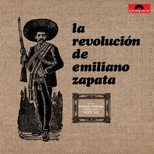 La Revolucion De Emiliano Zapata - La Revolucion De Emiliano Zapata