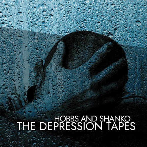 Hobbs & Shanko - The Depression Tapes