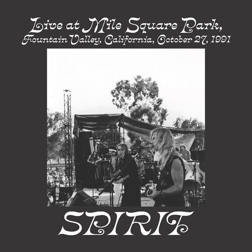 Spirit - Live at Mile Square Park, Fountain Valley, Ca, October 27, 1991