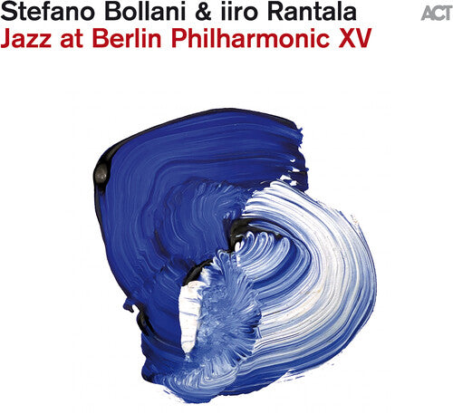 Stefano Bollani / Iiro Rantala - Jazz At Berlin Philharmonic XV